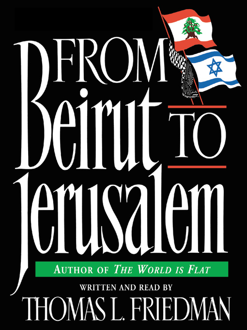 Title details for From Beirut to Jerusalem by Thomas L. Friedman - Wait list